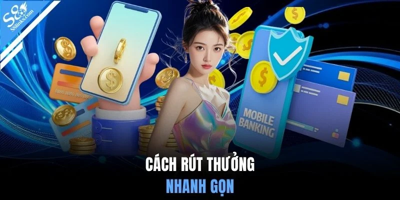 Cách rút thưởng nhanh gọn
