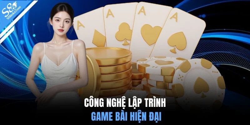 Công nghệ lập trình game bài hiện đại