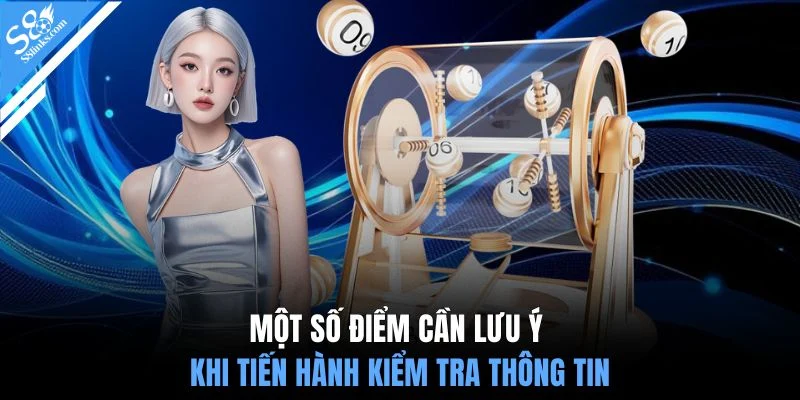 Một số điểm cần lưu ý khi tiến hành kiểm tra thông tin