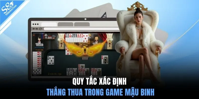 Quy tắc xác định thắng thua trong game mậu binh
