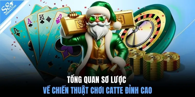 Tổng quan sơ lược về chiến thuật chơi catte đỉnh cao